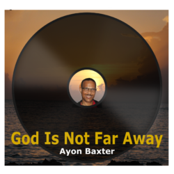 God Is Not Far Away – Single